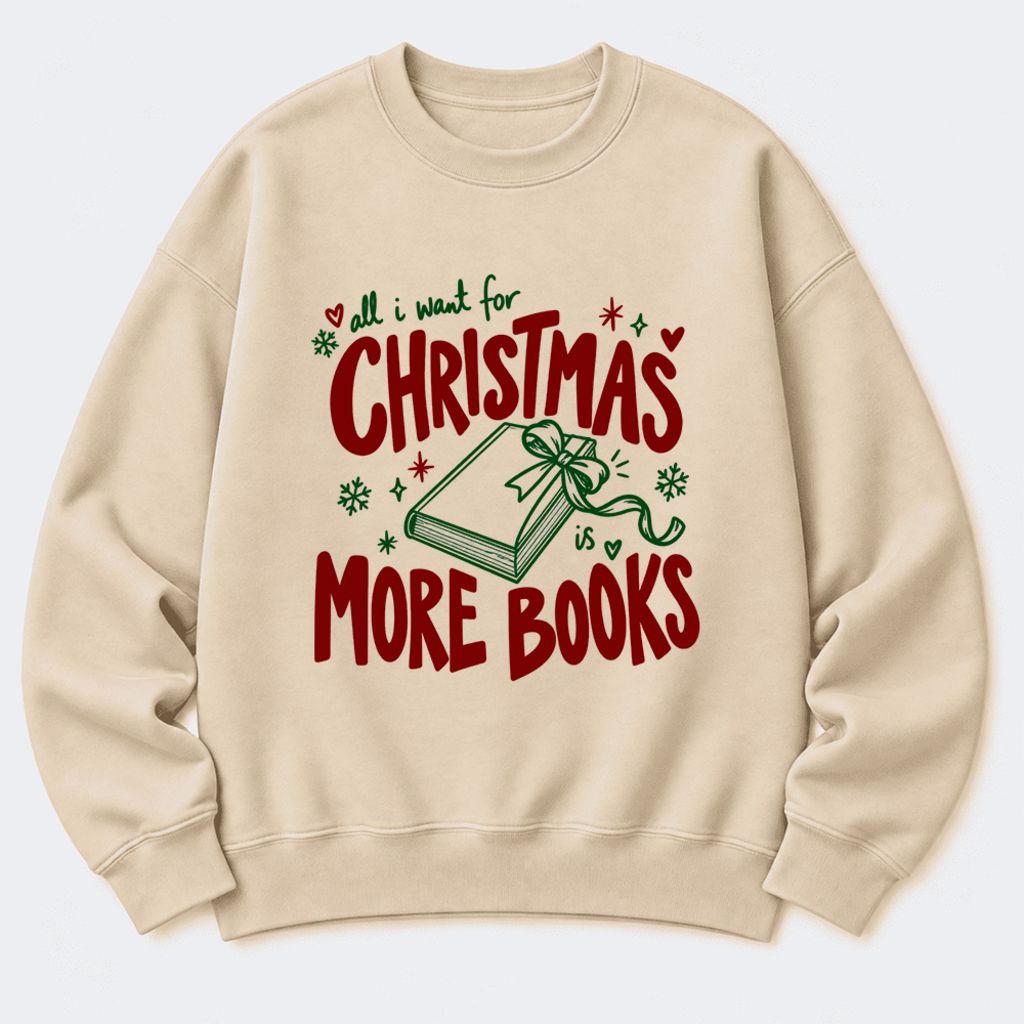 All I Want For Christmas Is More Books Softstyle Sweatshirt | Christmas Reader Gift Sand