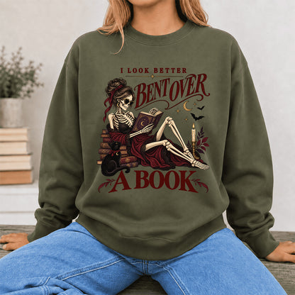 I Look Better Bent Over A Book Printed Sweatshirt | Spicy Book Lover Gift Military Green