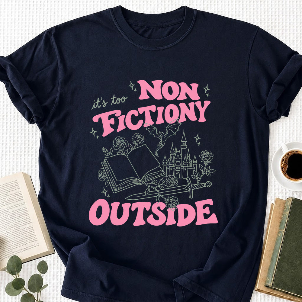 It's Too Nonfictiony Outside Cotton T-Shirt | Introvert Book Lover Gift Navy