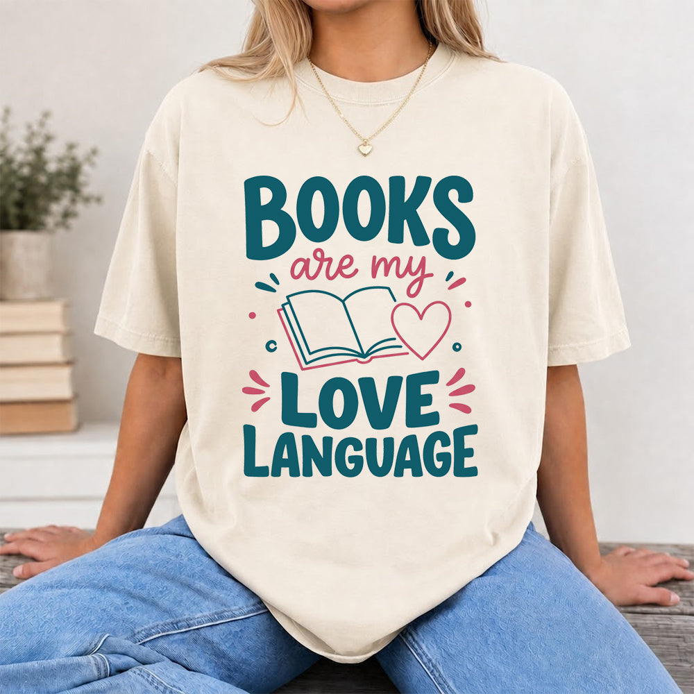 Books Are My Love Language Cotton T-Shirt | Reader Gift Natural