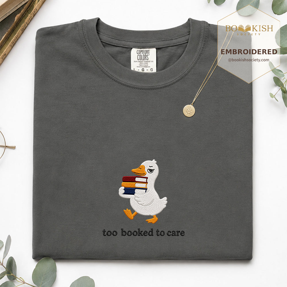Too Booked To Care Embroidered Comfort Color® T-shirt | Book Lover Gift Pepper
