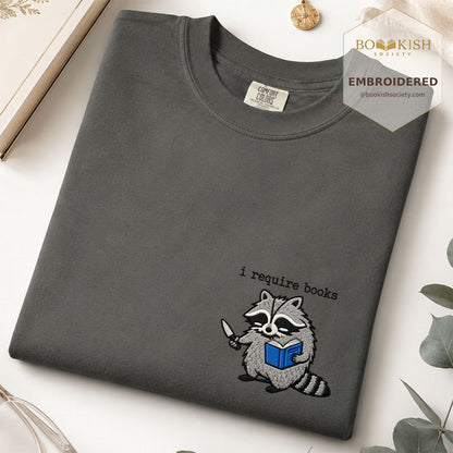 Embroidered I Require Books Comfort Color® T-shirt Book Lover Gift Pepper