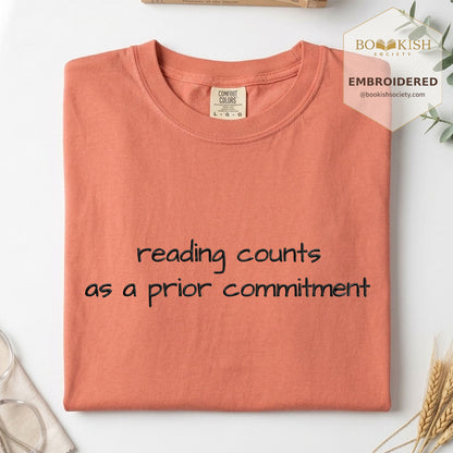 Embroidered Reading Counts As A Prior Commitment Comfort Color® T-shirt Book Lover Gift Terracotta