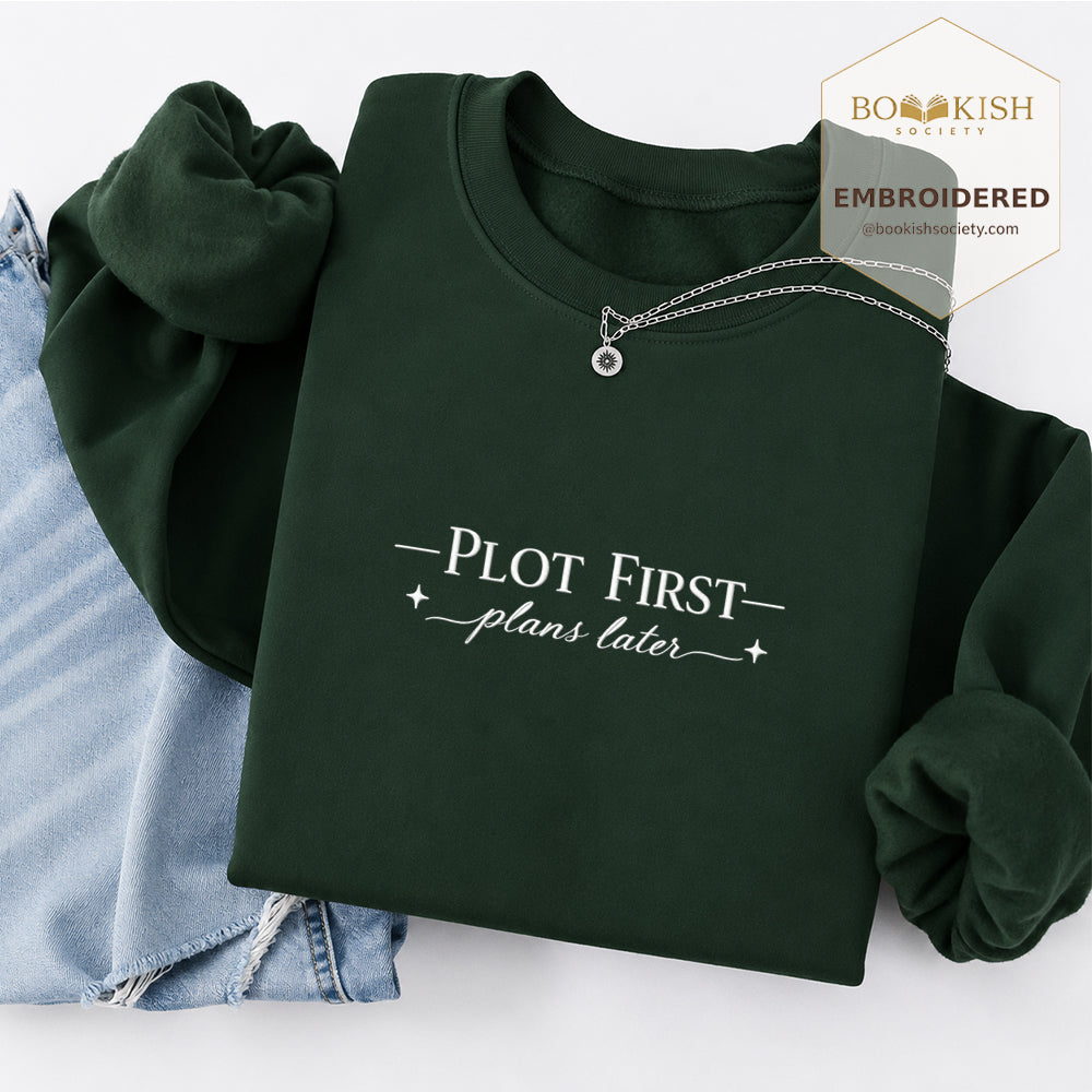 Plot First Plans Later Embroidered Sweatshirt | Reader Gift Forest Green