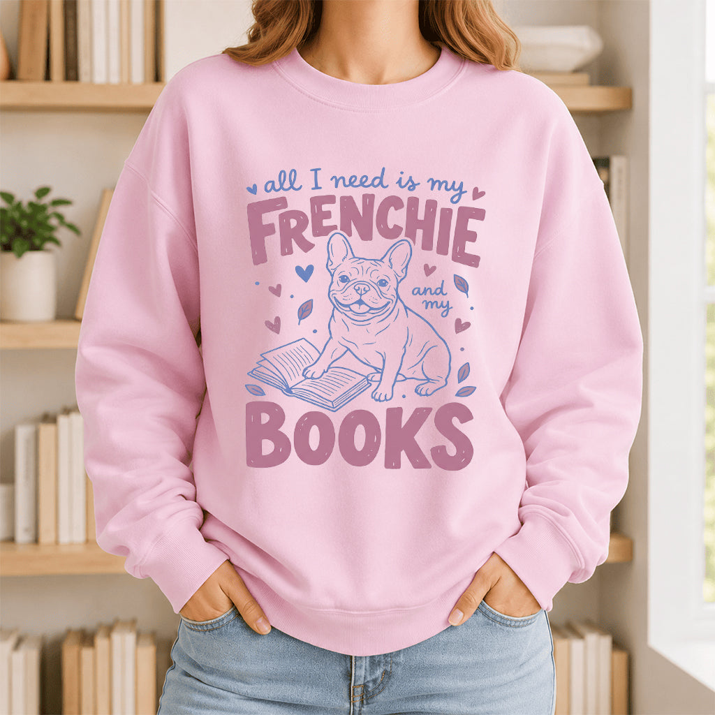 All I Need Is My Frenchie And My Books Sport Crewneck Sweatshirt | Frenchie Dog Lover & Reader Gift Light Pink