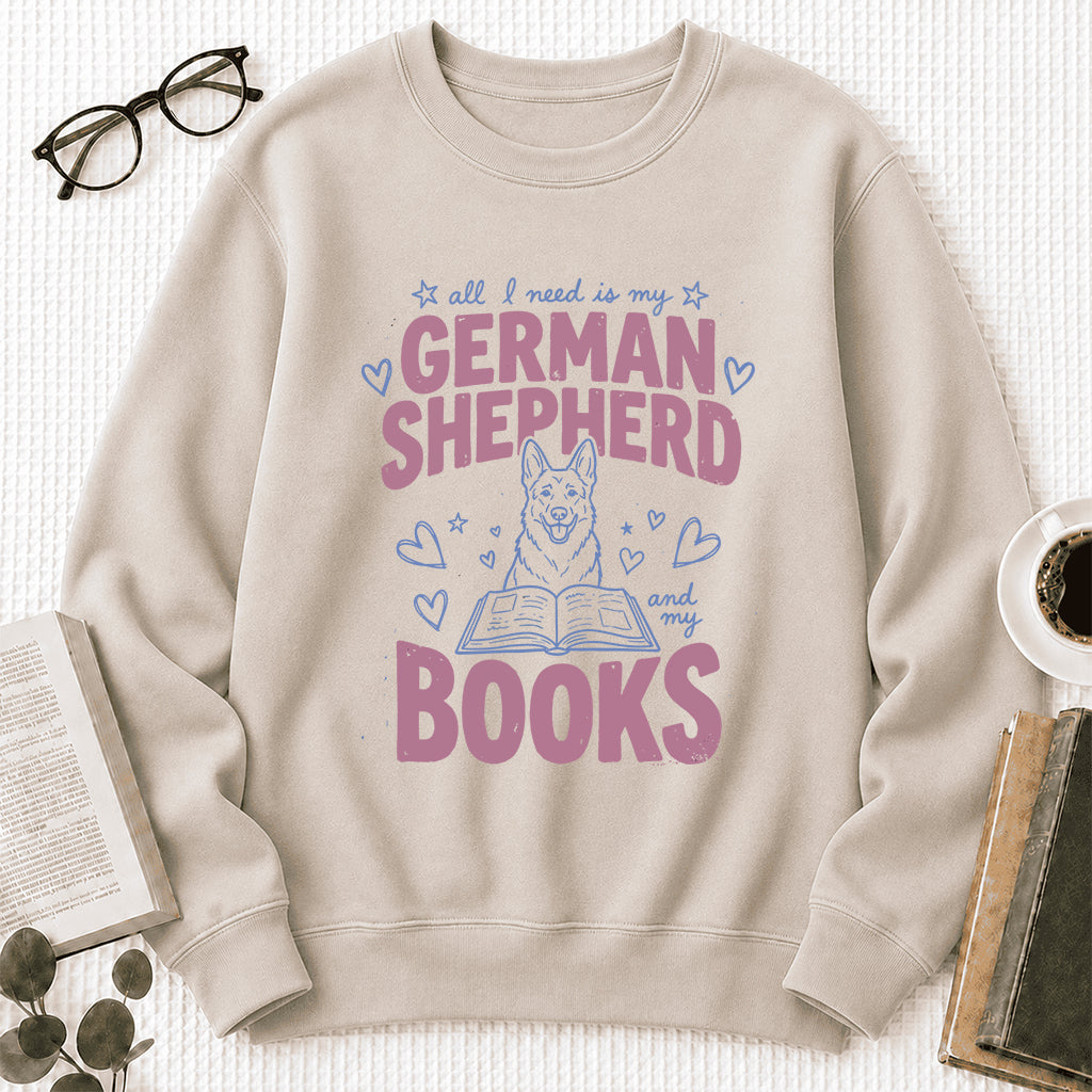All I Need Is My German Shepherd And My Books Crewneck Sweatshirt | Dog Lover & Reader Gift Sand