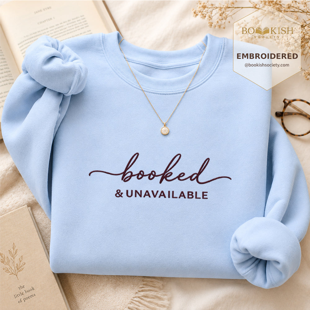 Booked & Unavailable Embroidered Sweatshirt | Reader Gift Light Blue