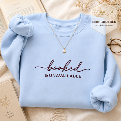 Booked & Unavailable Embroidered Sweatshirt | Reader Gift Light Blue