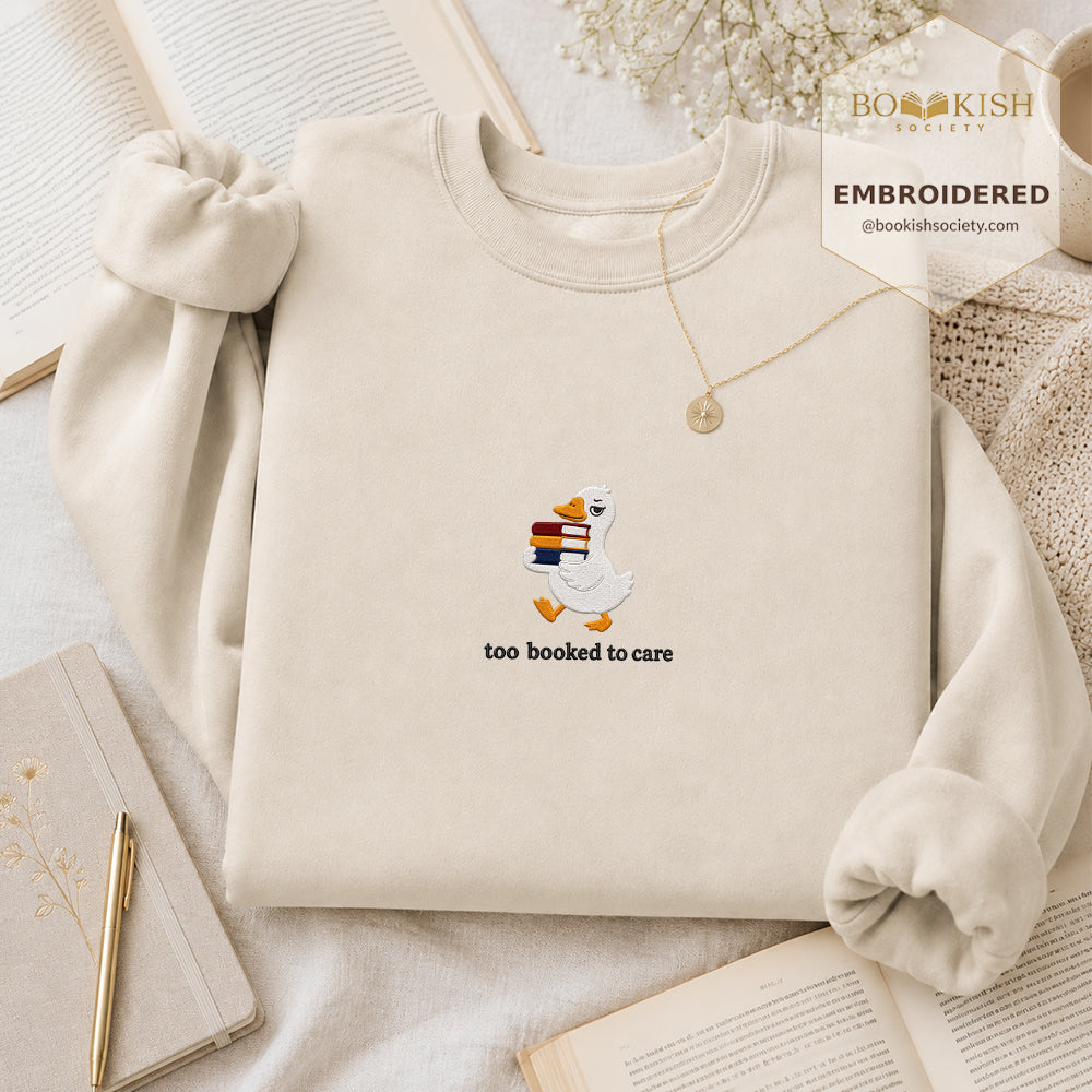 Too Booked To Care Embroidered Sweatshirt | Reader Gift Sand