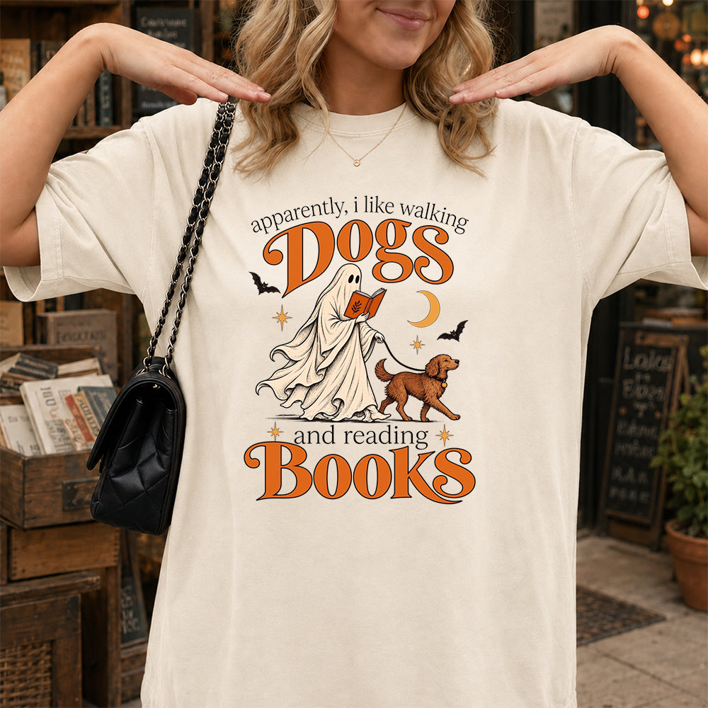 Apparently I Like Walking Dogs And Reading Books Printed T-Shirt | Halloween Dog Lover Reader Gift Natural