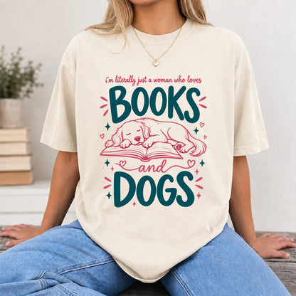 Just A Woman Who Loves Books and Dogs Cotton T-Shirt | Dog Lover & Reader Gift Natural