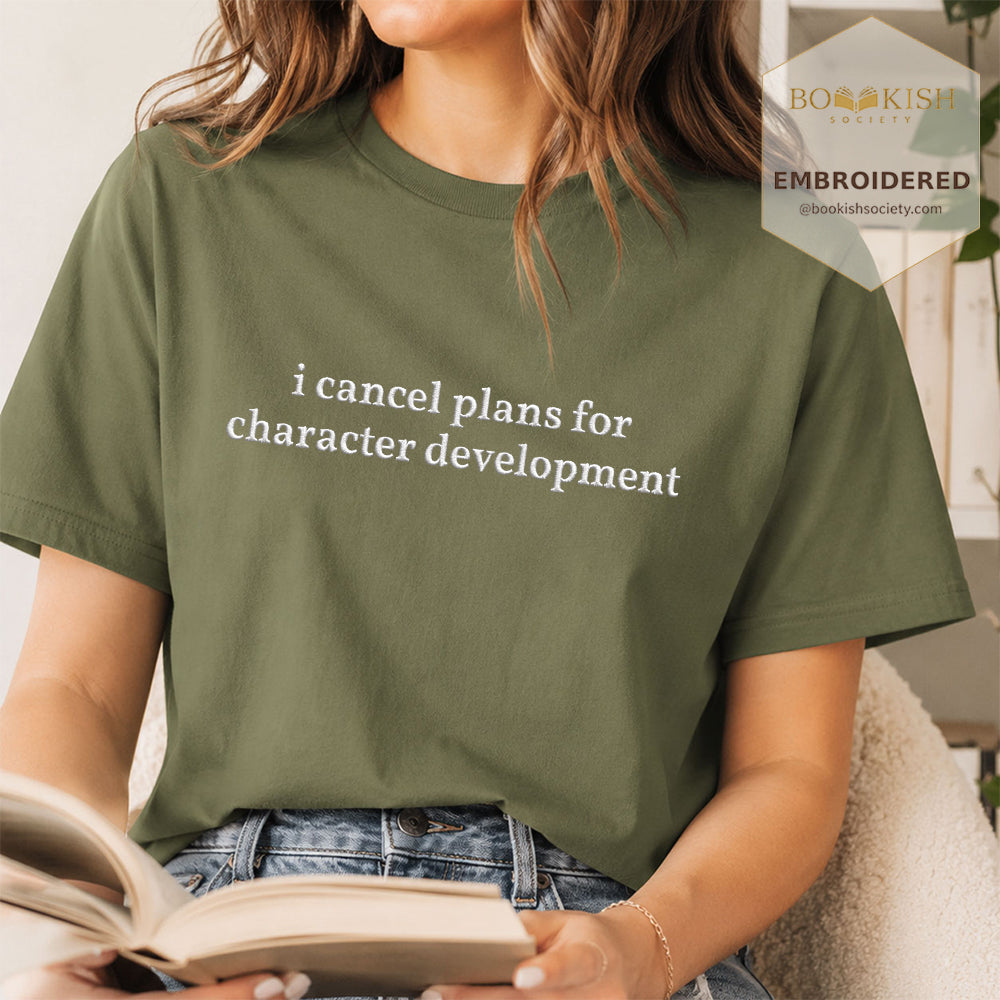 Embroidered I Cancel Plans For Character Development Comfort Color® T-shirt Book Lover Gift Hemp