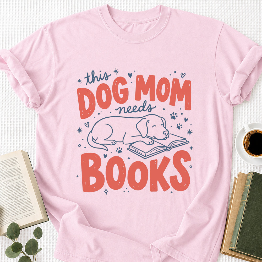Dog Mom Needs Books Cotton T-Shirt | Dog Lover & Reader Gift Light Pink