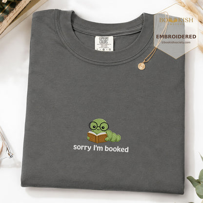 Sorry I'm Booked Embroidered Comfort Color® T-shirt | Book Lover Gift Pepper