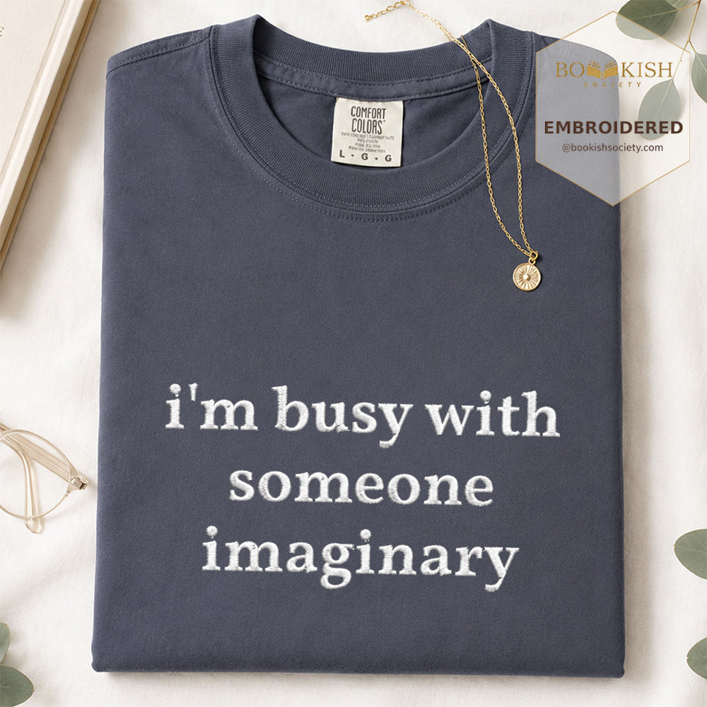 Embroidered I’m Busy With Someone Imaginary Comfort Color® T-shirt Book Lover Gift Navy
