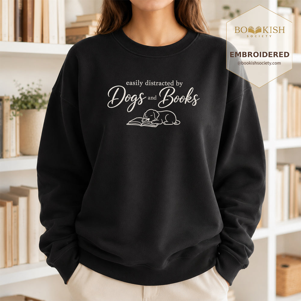 Easily Distracted By Dogs And Books Embroidered Sweatshirt | Reader Gift Black