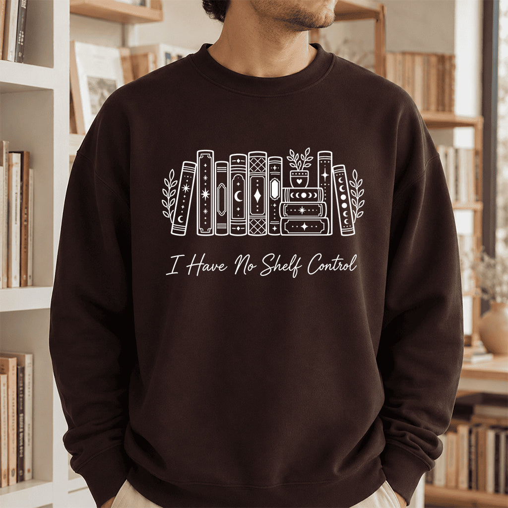 I Have No Shelf Control Crewneck Sweatshirt | Reader Gift Dark Chocolate