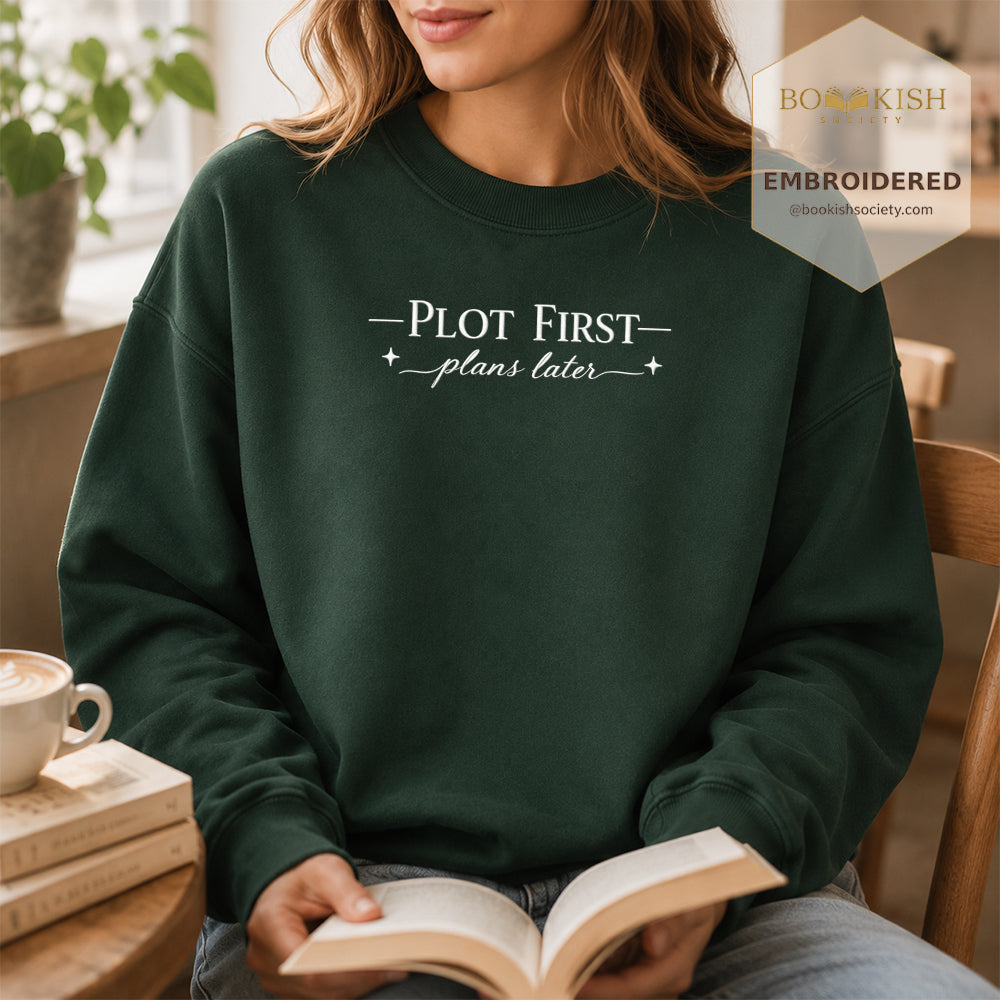 Plot First Plans Later Embroidered Sweatshirt | Reader Gift Forest Green