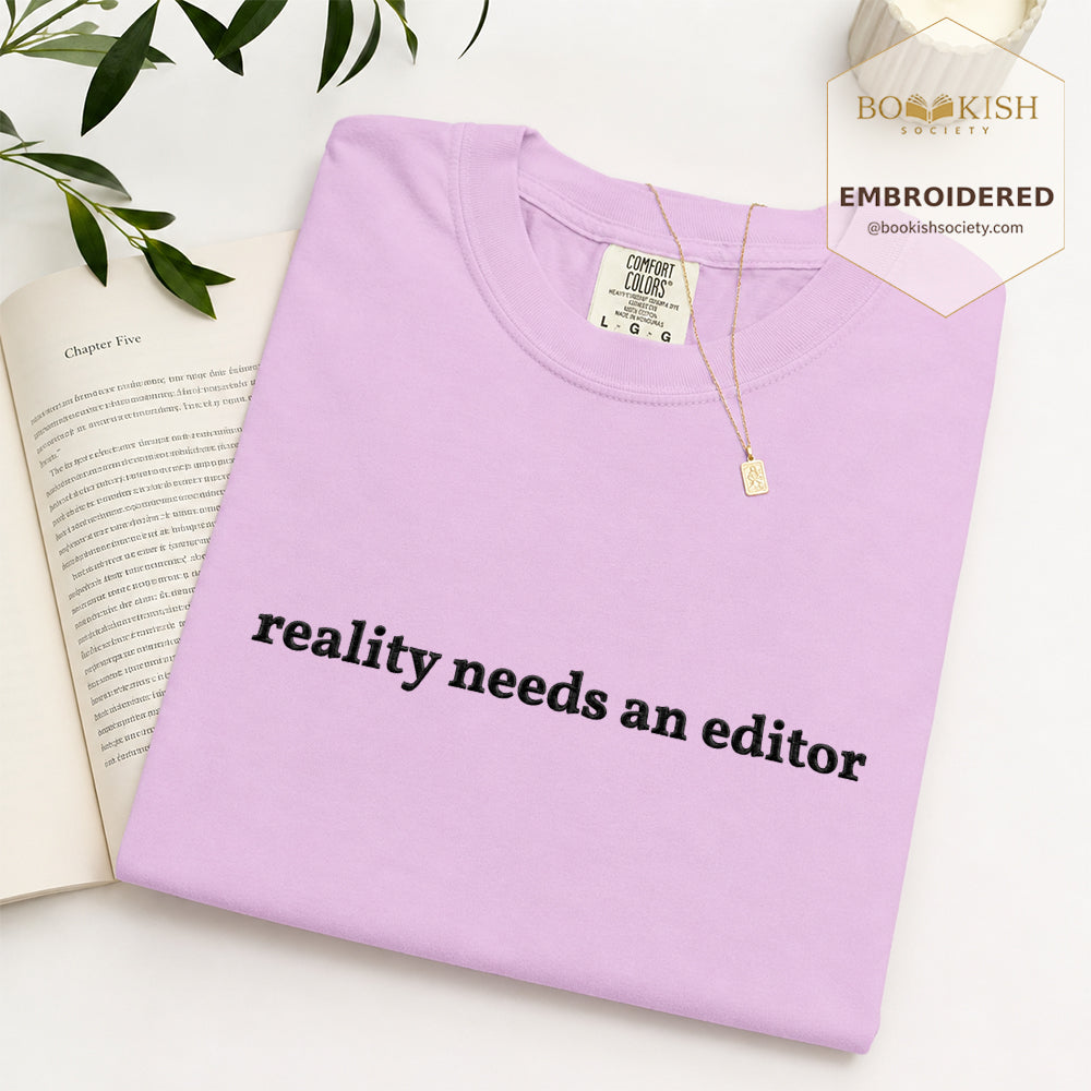 Embroidered Reality Needs An Editor Comfort Color® T-shirt Book Lover Gift Orchid