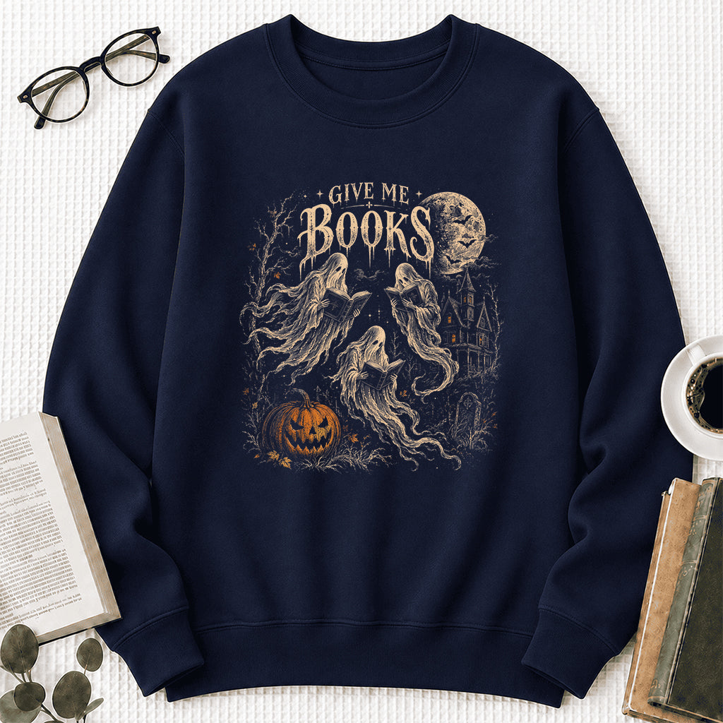 Give Me Books Printed Sweatshirt | Halloween Book Lover Gift Navy