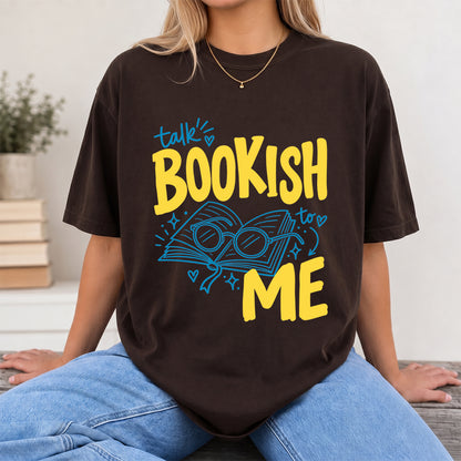 Talk Bookish To Me Cotton T-Shirt | Book Lover Gift Dark Chocolate