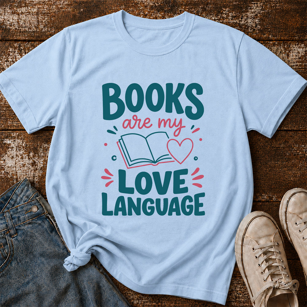 Books Are My Love Language Cotton T-Shirt | Reader Gift Light Blue