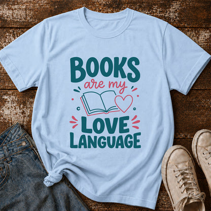 Books Are My Love Language Cotton T-Shirt | Reader Gift Light Blue