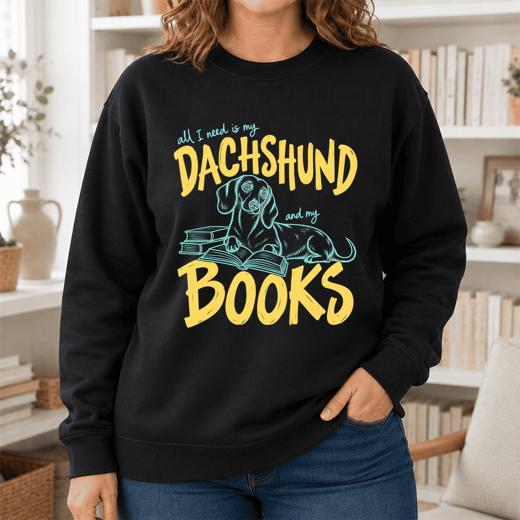 All I Need Is My Dachshund And My Books Crewneck Sweatshirt | Dachshund Lovers & Reader Gift Black