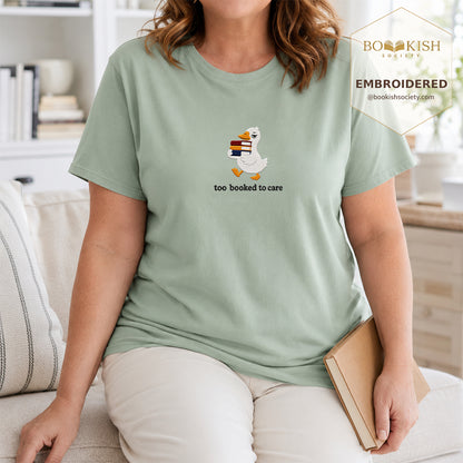 Too Booked To Care Embroidered Comfort Color® T-shirt | Book Lover Gift Bay