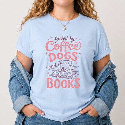 Fueled By Coffee Dogs and Books Cotton T-Shirt | Coffee, Dog Lover & Reader Gift Light Blue