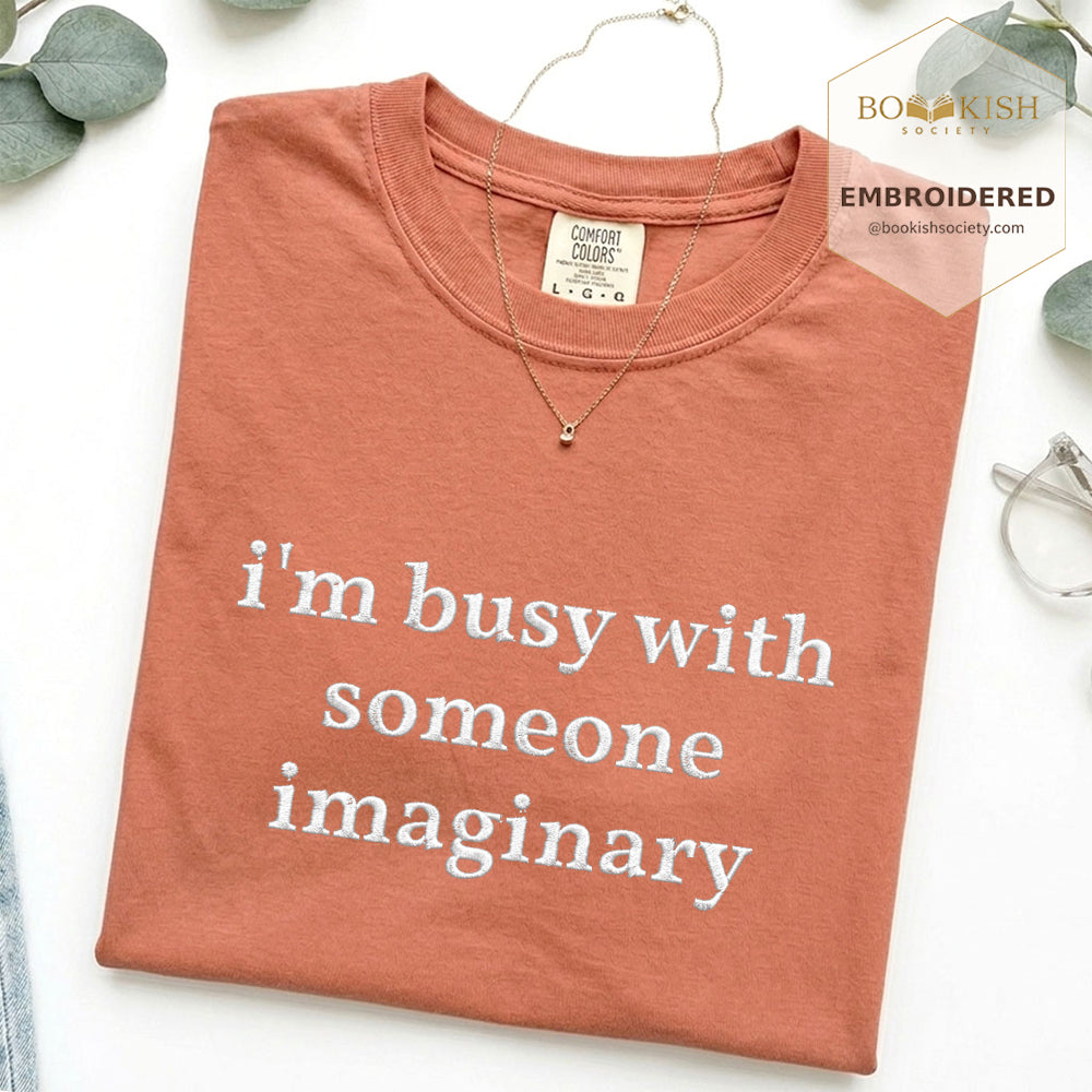 Embroidered I’m Busy With Someone Imaginary Comfort Color® T-shirt Book Lover Gift Terracotta
