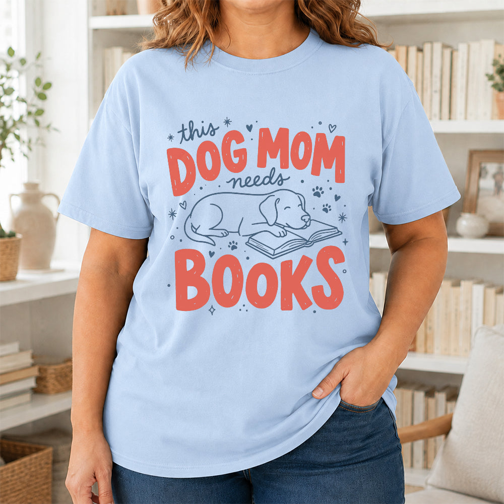 Dog Mom Needs Books Cotton T-Shirt | Dog Lover & Reader Gift Light Blue