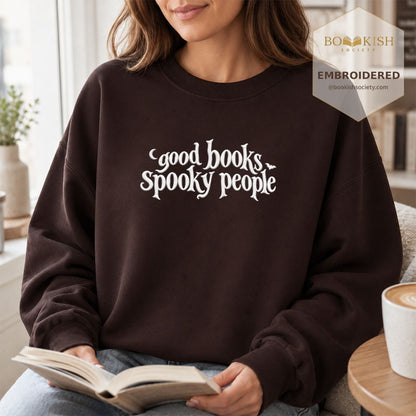Good Books Spooky People Embroidered Sweatshirt | Halloween Book Lover Gift Dark Chocolate