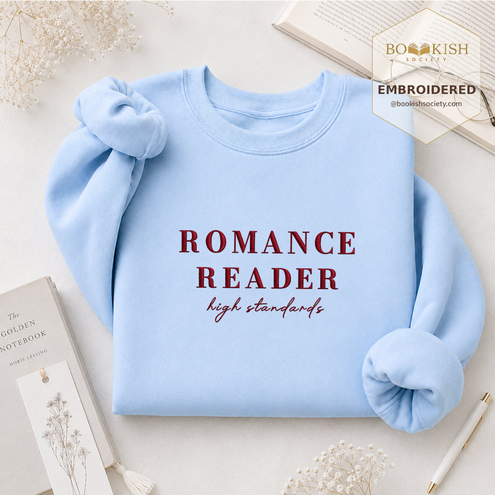 Romance Reader High Standards Embroidered Sweatshirt | Reader Gift Light Blue