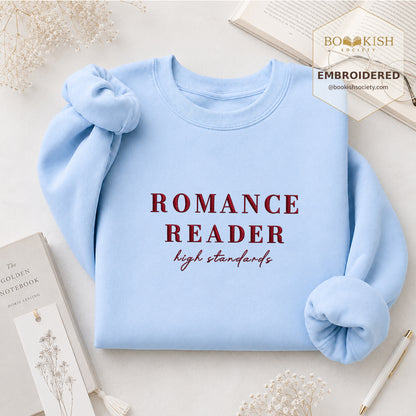 Romance Reader High Standards Embroidered Sweatshirt | Reader Gift Light Blue