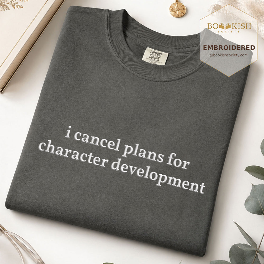 Embroidered I Cancel Plans For Character Development Comfort Color® T-shirt Book Lover Gift Pepper