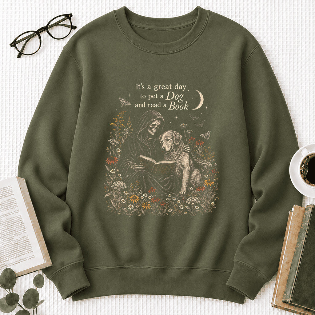 It's A Great Day To Pet A Dog And Read A Book Crewneck Sweatshirt | Gift Military Green