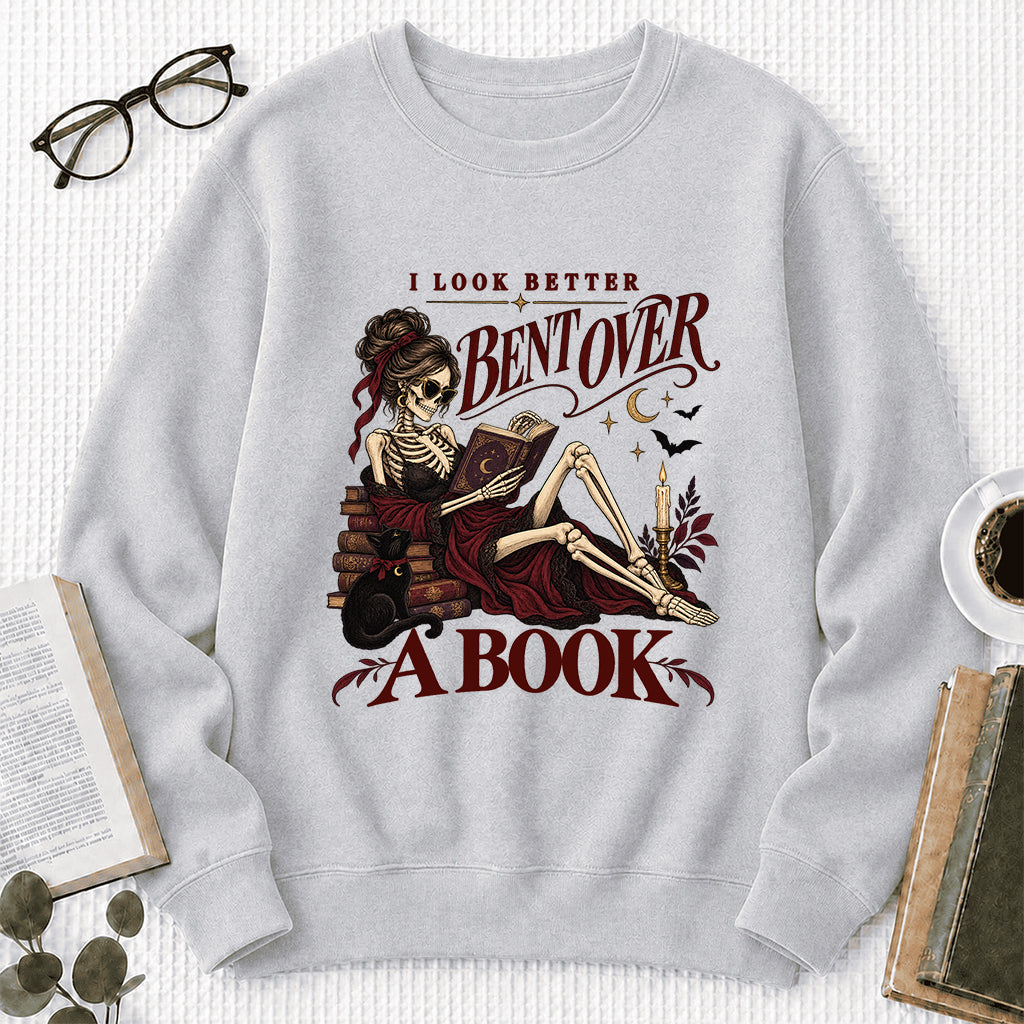 I Look Better Bent Over A Book Printed Sweatshirt | Spicy Book Lover Gift Sport Grey