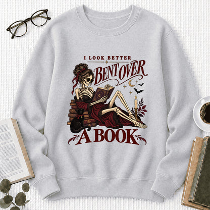I Look Better Bent Over A Book Printed Sweatshirt | Spicy Book Lover Gift Sport Grey