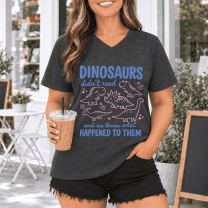 Dinosaurs Didn'T Read Ultra-Soft V-Neck | Funny Book Lover Gift Dark Grey Heather