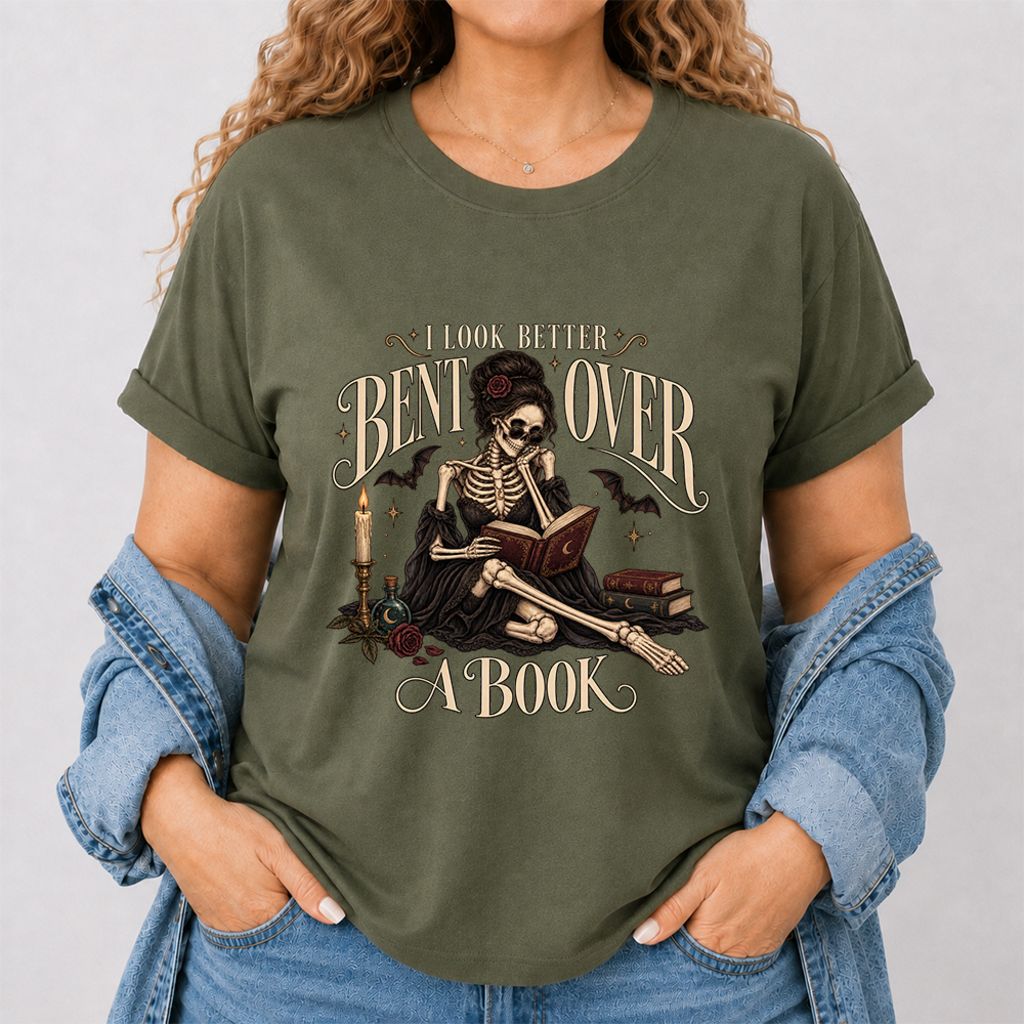 I Look Better Bent Over A Book Printed T-Shirt | Halloween Smut Book Lover Gift Military Green