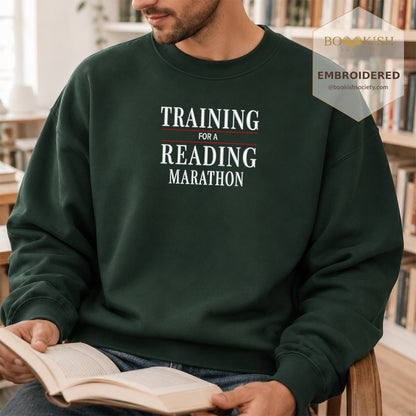 Currently Training for a Reading Marathon Embroidered Sweatshirt | Reader Gift Forest Green
