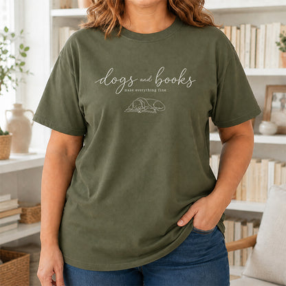 Dogs And Books - Everything Fine Cotton T-Shirt | Dog Lover & Reader Gift Military Green