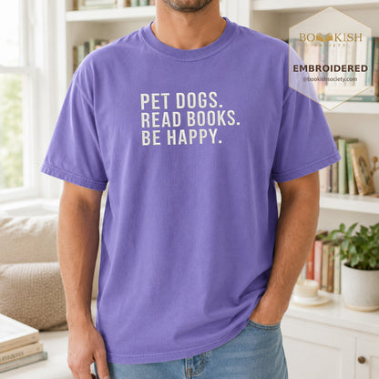 Pet Dogs Read Books Be Happy Embroidered Comfort Color® T-shirt | Book Lover Gift Violet