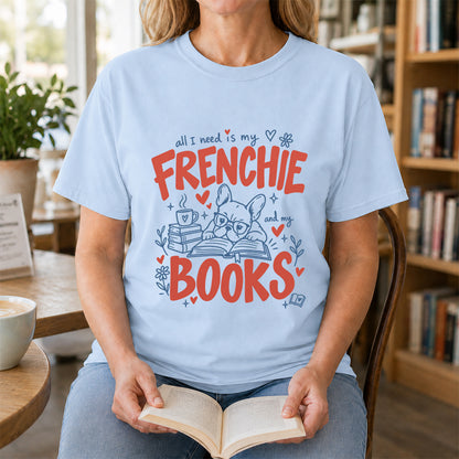 All I Need Is My Frenchie And My Books Cotton T-Shirt | Frenchie Dog Lover & Reader Gift Light Blue