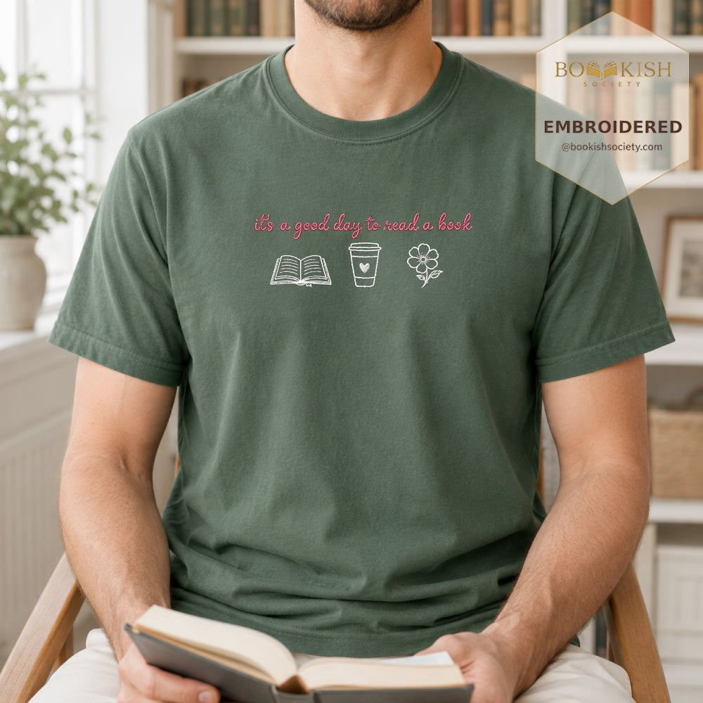 It's a Good Day Embroidered Comfort Color® T-shirt | Book Lover Gift Moss