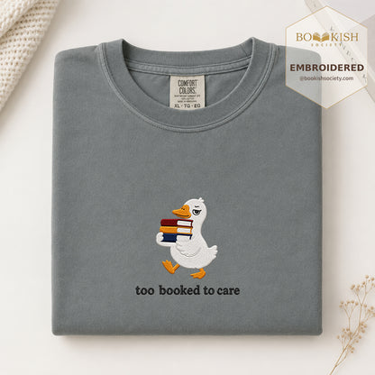 Too Booked To Care Embroidered Comfort Color® T-shirt | Book Lover Gift Granite
