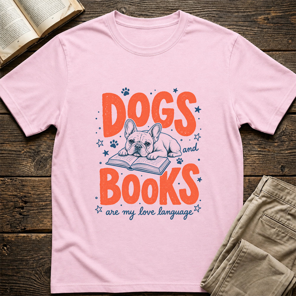 Dogs And Books Are My Love Language Sport Cotton T-Shirt | Dog Lover & Reader Gift Light Pink