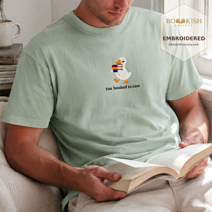 Too Booked To Care Embroidered Comfort Color® T-shirt | Book Lover Gift Bay