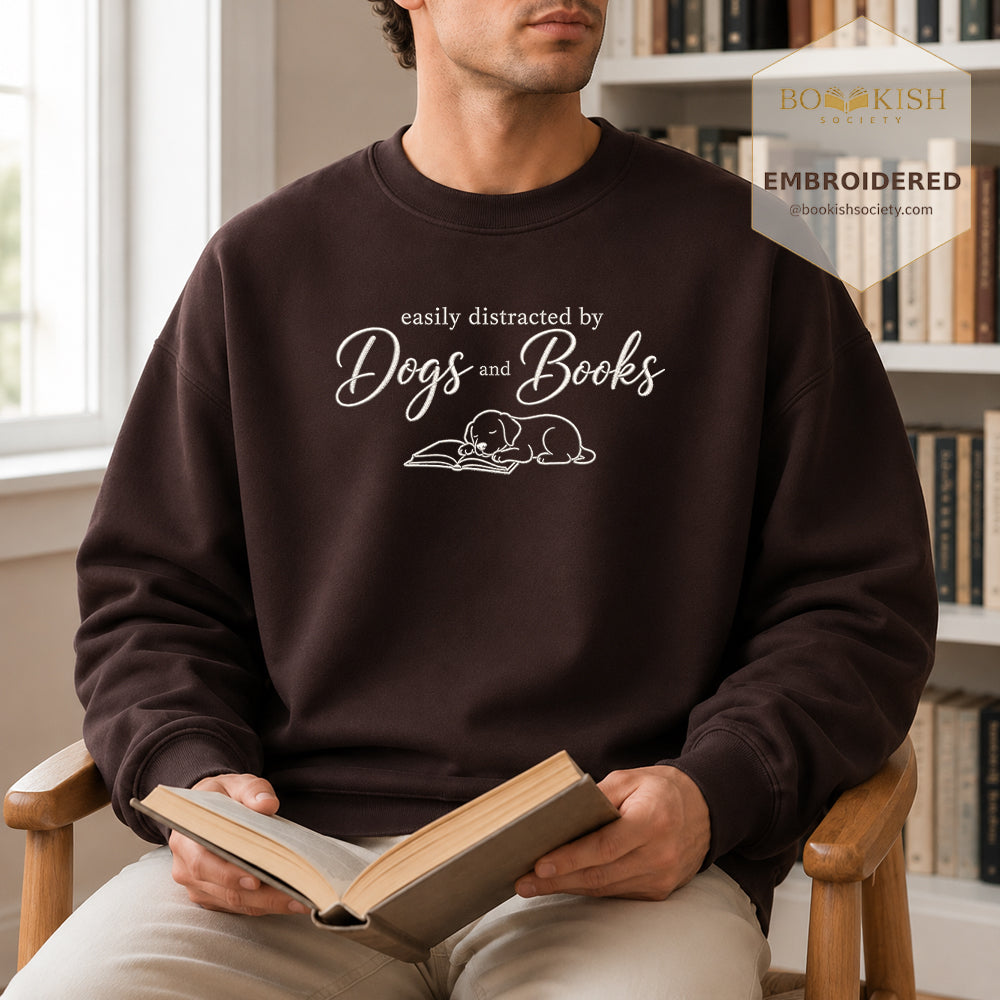 Easily Distracted By Dogs And Books Embroidered Sweatshirt | Reader Gift Dark Chocolate
